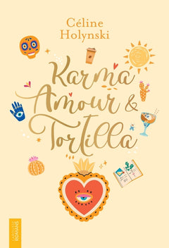Karma, amour et tortilla