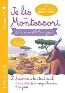 Je lis avec Montessori - Niveau 1 La Savane et l'Amazonie
