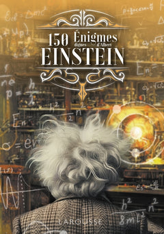 150 énigmes dignes de Einstein