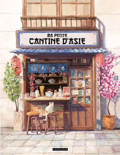 Ma petite cantine d'Asie