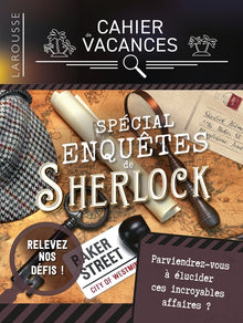Cahier de vacances Larousse spécial Enquêtes de Sherlock Holmes