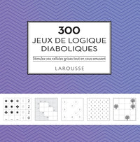 300 jeux de logique diaboliques
