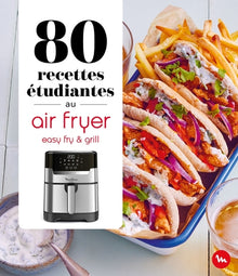 80 recettes étudiantes au air fryer