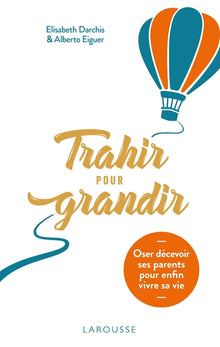 trahir pour grandir