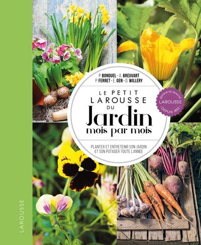 Le petit Larousse du Jardin mois par mois