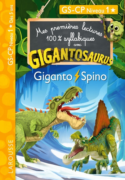 Mes premières lectures syllabiques Gigantosaurus - Niveau 1 - Giganto et Spino
