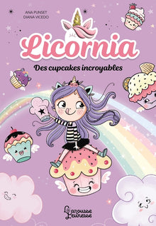 Licorne - Des cupcakes incroyables