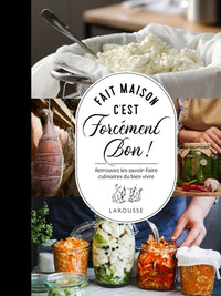 Fait maison c'est forcément bon !