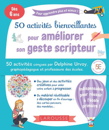50 activités bienveillantes pour améliorer son geste scripteur