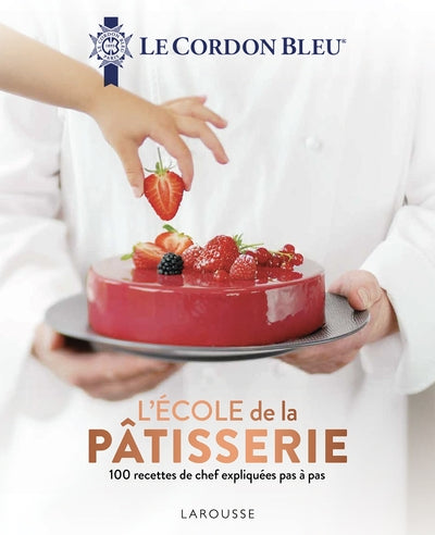 Le Cordon Bleu - L'école de la pâtisserie