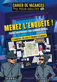 Cahier de vacances pour adultes - Menez l'enquête !