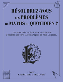 Résoudrez-vous ces problèmes de maths du quotidien