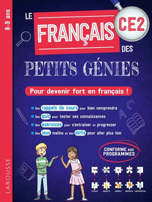 Le francais des petits genies : Tout le CE2