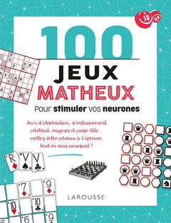 100 jeux matheux pour stimuler vos neurones