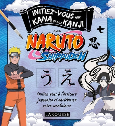 Initiez-vous aux kanji et kana avec Naruto