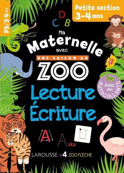 Ma maternelle avec Une Saison Au Zoo Petite section lecture-écriture