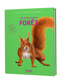Mes animaux du monde - Les animaux de la forêt