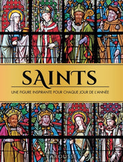 saints, une figure inspirante pour chaque jour de l'année