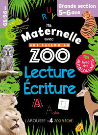 Ma maternelle avec Une Saison Au Zoo Grande section lecture-écriture