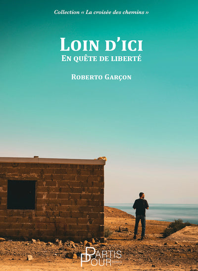 LOIN D'ICI : EN QUETE DE LIBERTE