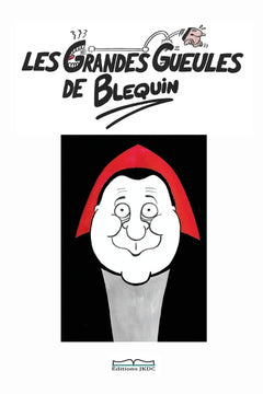 LES GRANDES GUEULES DE BLÉQUIN