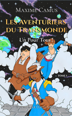 Les Aventuriers du transmonde : Un Pour Tous !