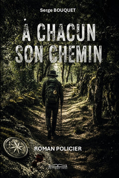 A CHACUN SON CHEMIN