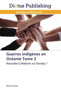 Guerres indigènes en Océanie, tome 2