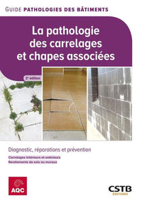 La pathologie des carrelages et chapes associées