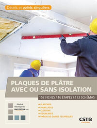 Plaques de plâtre avec ou sans isolation