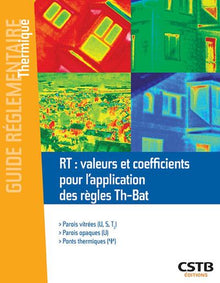 RT : valeurs et coefficients pour l'application des règles Th-Bat
