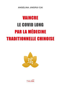 Vaincre le Covid long par la médecine traditionnelle chinoise