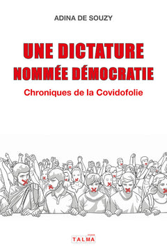 Une dictature nommée démocratie