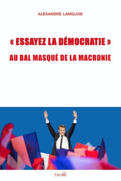«  Essayez la démocratie  »