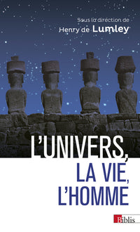 L' univers, la vie, l'homme - Émergence de la conscience