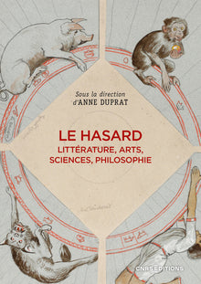 Le hasard - Littérature, arts, sciences, philosophie