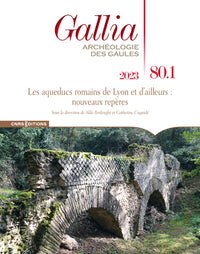 Les aqueducs romains de Lyon et d'ailleurs : nouveaux repères