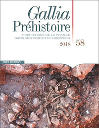Gallia Préhistoire - tome 58 2018
