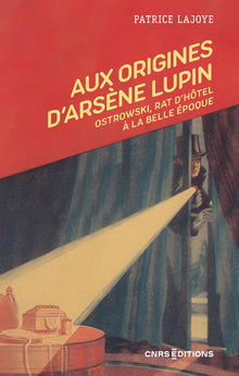 Aux origines d'Arsène Lupin