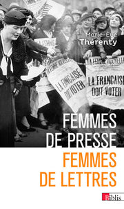 Femmes de presse, femmes de lettres