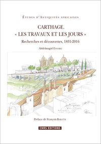 Carthage. Les travaux et les jours