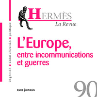 L'Europe, entre incommunications et guerres