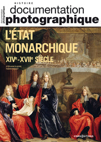 L'État monarchique XIVe - XVIIe siècle