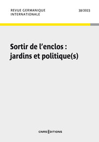 Sortir de l'enclos : jardins et politique(s)
