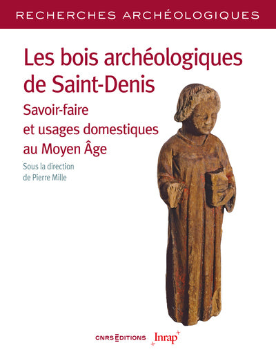 Les bois archéologiques de Saint-Denis