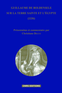 Guillaume de Boldensele, sur la Terre Sainte et l'Egypte