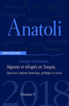 Anatoli N09 Migrants et réfugiés en Turquie