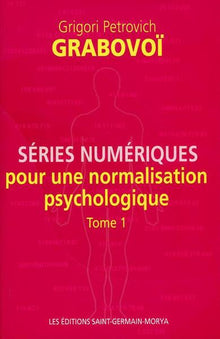 Séries numériques pour une normalisation psychologique - Tome 1