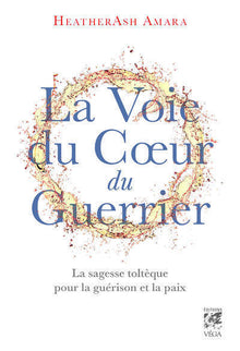 La Voie du coeur du guerrier