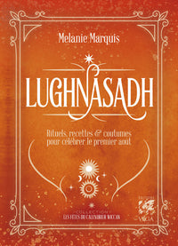 Lugnasad: Rituels, Recettes et Histoire de la fête des Moissons